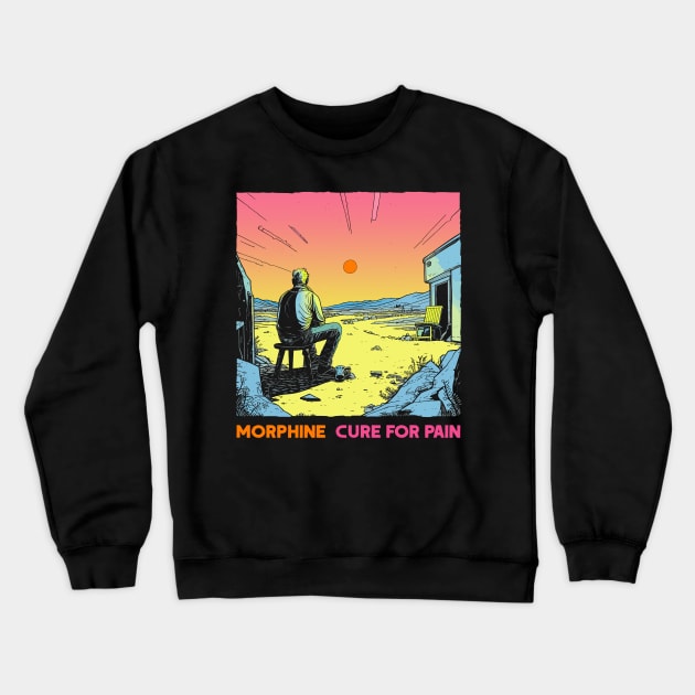 Morphine  -- Original Fan Artwork Design Crewneck Sweatshirt by unknown_pleasures